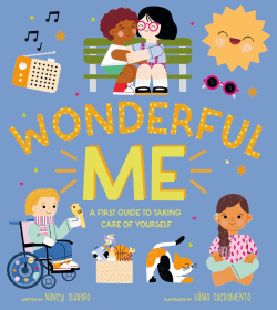 WONDERFUL ME: FIRST GUIDE TO TAKING CARE OF YOURSE