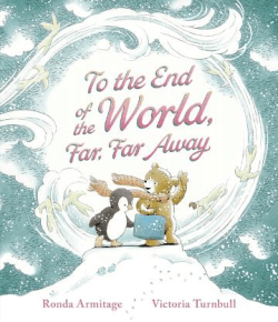 TO THE END OF THE WORLD, FAR, FAR AWAY