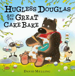 HUGLESS DOUGLAS AND THE GREAT CAKE BAKE