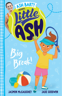 LITTLE ASH: BIG BREAK!