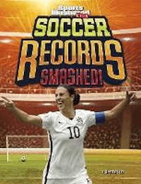 SOCCER RECORDS SMASHED!