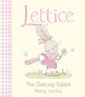 LETTICE THE DANCING RABBIT