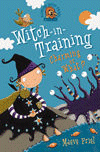 WITCH-IN-TRAINING CHARMING OR WHAT?