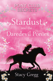 STARDUST AND THE DAREDEVIL PONIES