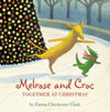 MELROSE AND CROC TOGETHER AT CHRISTMAS BOOK AND CD