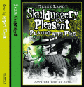 SKULDUGGERY PLEASANT: PLAYING WITH FIRE CD
