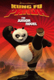 KUNG FU PANDA THE JUNIOR NOVEL