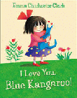 I LOVE YOU, BLUE KANGAROO! BOOK AND CD