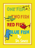 ONE FISH, TWO FISH, RED FISH, BLUE FISH