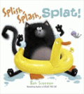 SPLISH, SPLASH, SPLAT!
