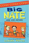 BIG NATE: HERE GOES NOTHING
