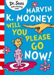 MARVIN K MOONEY, WILL YOU PLEASE GO NOW! BIG BOOK