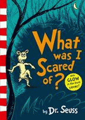 WHAT WAS I SCARED OF?