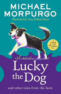 LUCKY THE DOG AND OTHER TALES FROM THE FARM