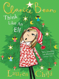 CLARICE BEAN THINK LIKE AN ELF