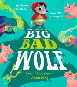 ONCE UPON A BIG BAD WOLF