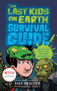 LAST KIDS ON EARTH SURVIVAL GUIDE, THE