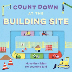 COUNT DOWN AT THE BUILDING SITE BOARD BOOK