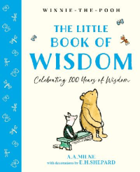 WINNIE-THE-POOH LITTLE BOOK OF WISDOM