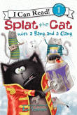 SPLAT THE CAT WITH A BANG AND A CLANG