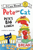 PETE THE CAT: PETE'S BIG LUNCH