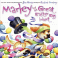MARLEY AND THE GREAT EASTER EGG HUNT