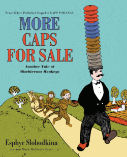MORE CAPS FOR SALE: ANOTHER TALE OF MISCHIEVOUS