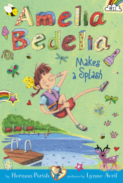 AMELIA BEDELIA MAKES A SPLASH