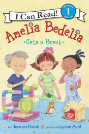 AMELIA BEDELIA GETS A BREAK