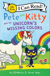 PETE THE KITTY AND THE UNICORN'S MISSING COLOURS