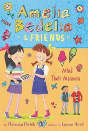 AMELIA BEDELIA AND FRIENDS MIND THEIR MANNERS