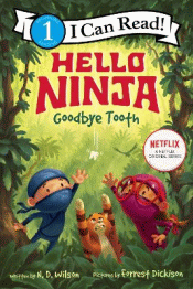 HELLO NINJA: GOODBYE TOOTH