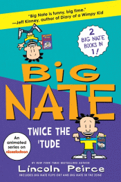 BIG NATE 5 AND 6: TWICE THE 'TUDE