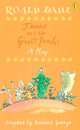 JAMES AND THE GIANT PEACH: A PLAY