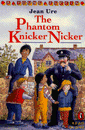 PHANTOM KNICKER NICKER, THE