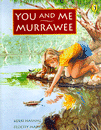 YOU AND ME MURRAWEE