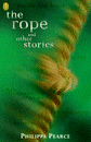 ROPE AND OTHER STORIES, THE
