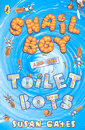 SNAIL BOY AND THE TOILET BOTS