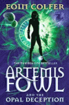 ARTEMIS FOWL AND THE OPAL DECEPTION