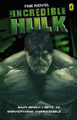 INCREDIBLE HULK MOVIE NOVELISATION, THE