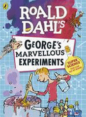 ROALD DAHL'S GEORGE'S MARVELLOUS EXPERIMENTS