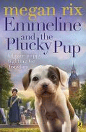 EMMELINE AND THE PLUCKY PUP