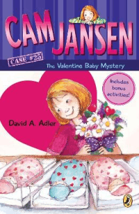 CAM JANSEN AND THE VALENTINE BABY MYSTERY