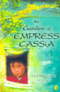 GARDEN OF EMPRESS CASSIA, THE