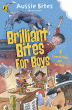 BRILLIANT BITES FOR BOYS