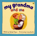 MY GRANDMA AND ME