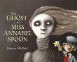 GHOST OF MISS ANNABEL SPOON, THE