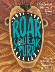 ROAR, SQUEAK, PURR: A NZ TREASURY OF ANIMAL POEMS