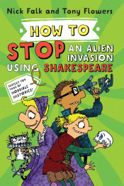 HOW TO STOP AN ALIEN INVASION USING SHAKESPEARE