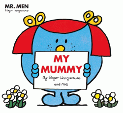 MR MEN: MY MUMMY